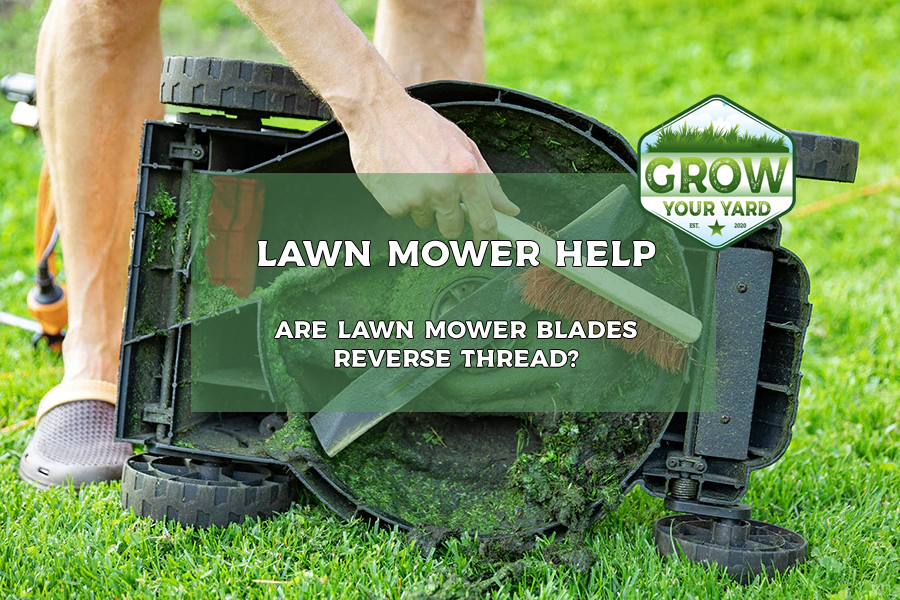 are lawn mower blades reverse thread