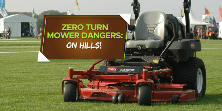 Dangers of Zero Turn Mowers on Hills