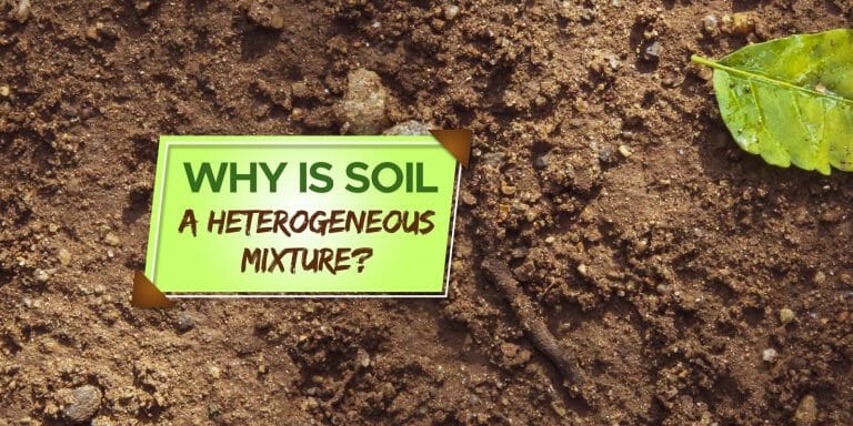 why is soil a heterogeneous mixture